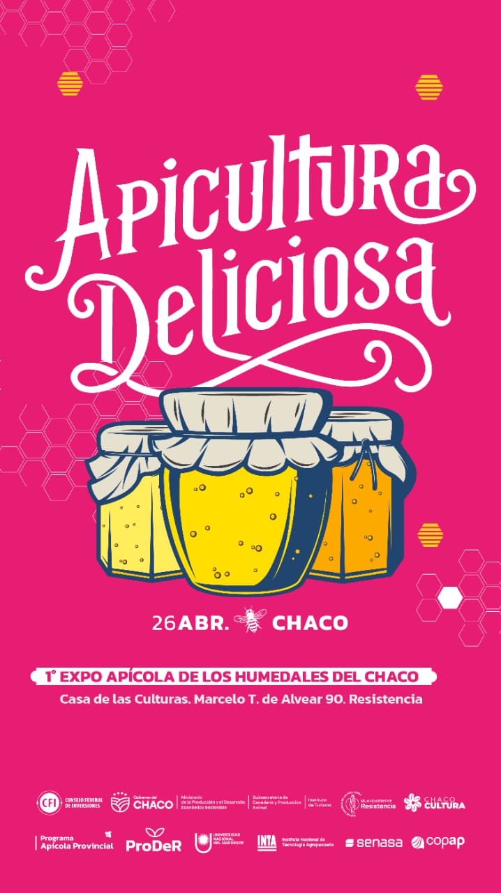 Primer expo Apícola de los Humedales del Chaco «Apicultura deliciosa»