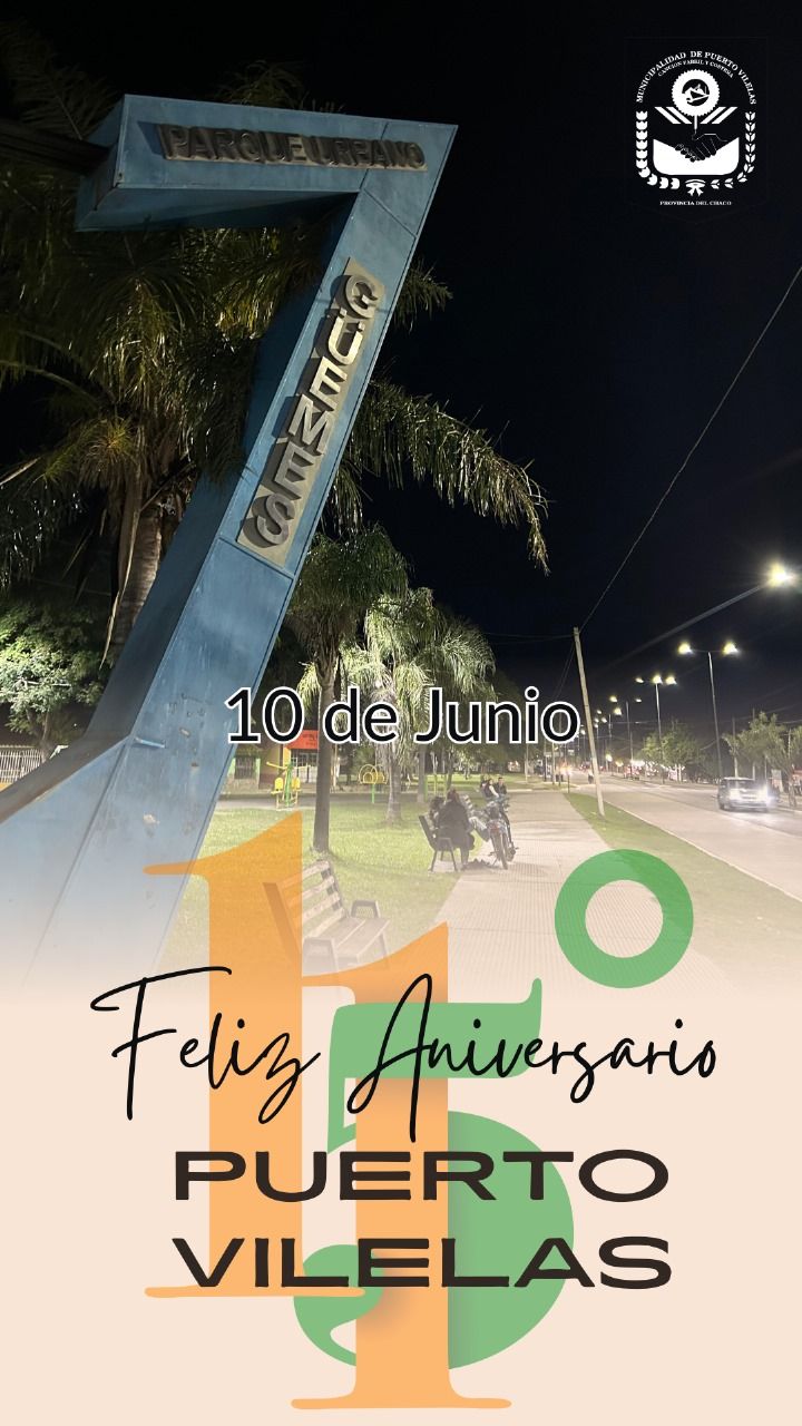 Vilelas cumple 115 años con múltiples actividades en la ciudad