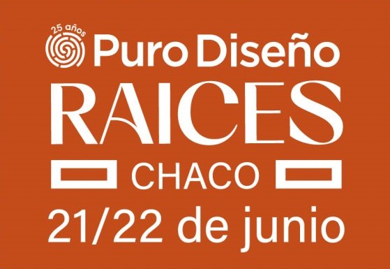 Chaco será sede de la primera edición de «Puro Diseño Raíces»